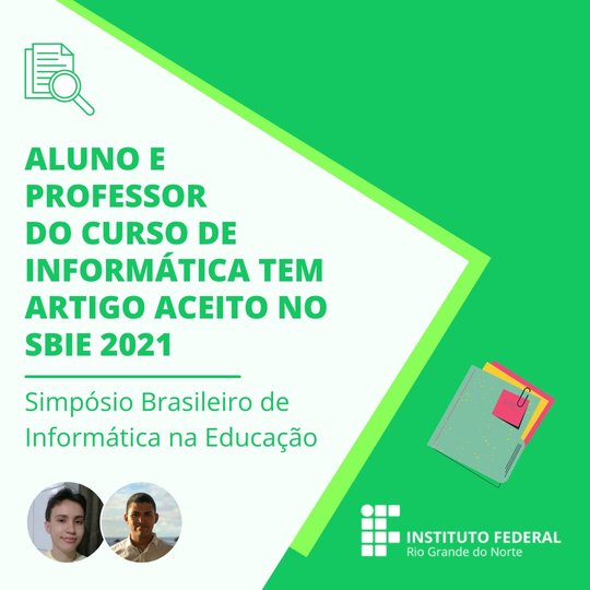 #33716 Aluno e professor do Curso de Técnico em Informática do Campus Macau têm trabalho aprovado em Simpósio Nacional 
