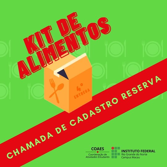 #33846 Assistência Estudantil publica chamada de cadastro reserva para o recebimento dos kits de alimentos.