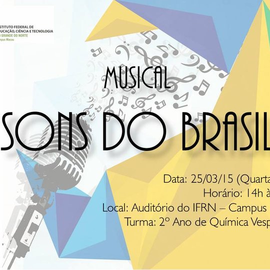 #33936 O MUSICAL SONS DO BRASIL DO IF-MACAU ACONTECERÁ NESTA QUARTA-FEIRA
