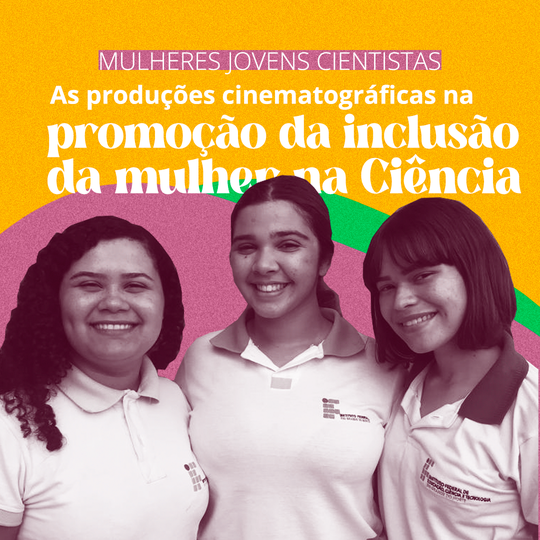 #34101 Projeto do IFRN utiliza o cinema como plataforma de emancipação científica 