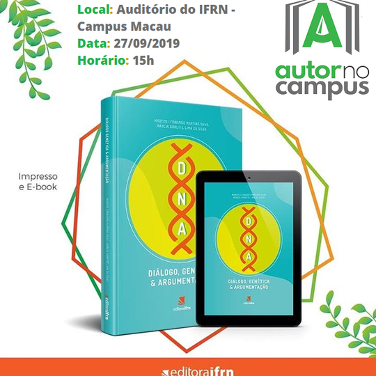#34144 Lançamento da obra "DNA: Diálogo, Genética e Argumentação" através do Projeto "Autor no Campus"
