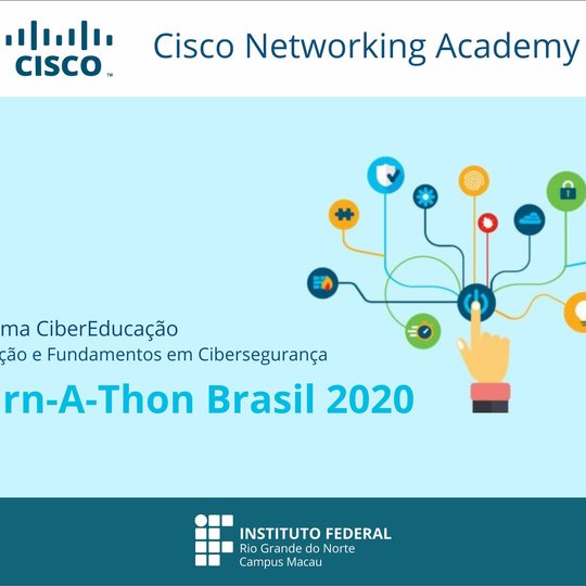 #34199 Campus, em parceria com a Networking Academy, oferece cursos de Cibersegurança para participação da maratona Learn-A-Thon Brasil 2020