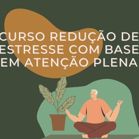#34237 Serviço de psicologia do Campus oferta curso de redução de estresse com base em atenção plena