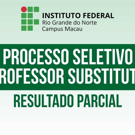 #34311 Publicado Resultado Parcial do Processo Seletivo de Professor Substituto Português
