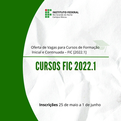 #34342 Divulgada oferta de vagas nos cursos de Formação Inicial e Continuada - FIC [2022.1]