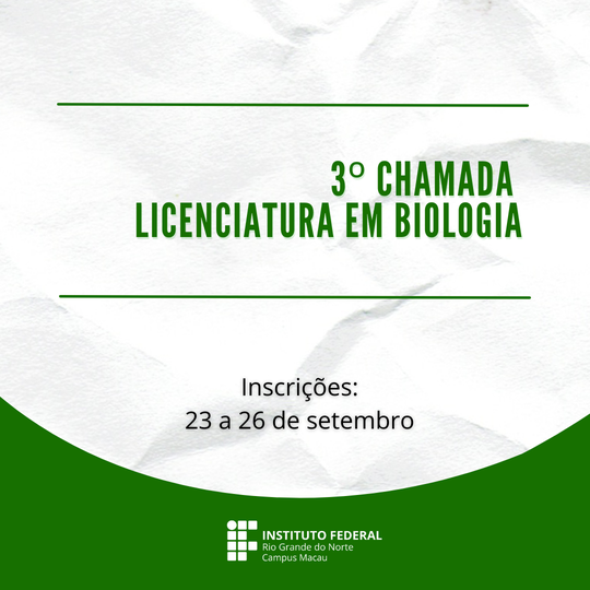 #34392  Divulgada 3ª chamada de vagas remanescentes do curso de Licenciatura em Biologia via ENEM
