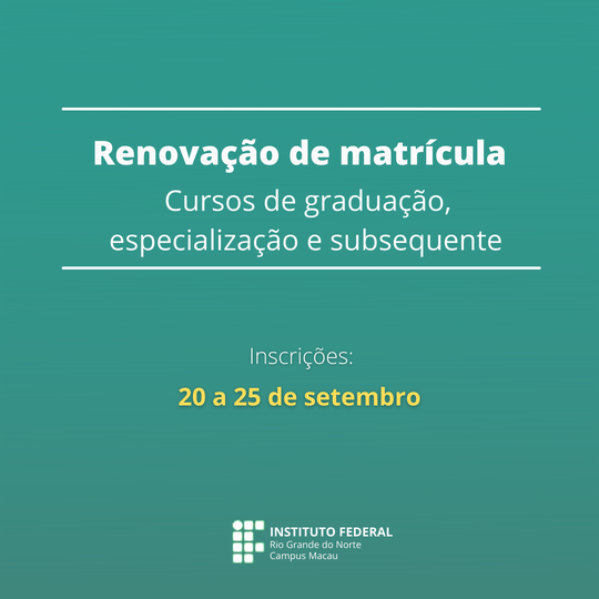 #34434 Divulgado período de renovação de matrículas dos cursos de graduação, especialização e subsequente