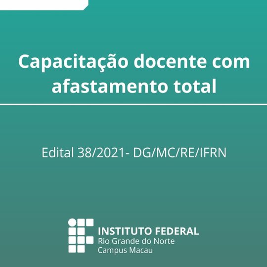 #34443 Campus divulga edital para capacitação docente com afastamento total