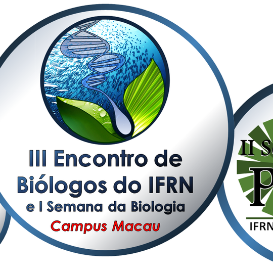 #34463 O IFRN - Campus Macau sediará o III Encontro de Biólogos do IFRN