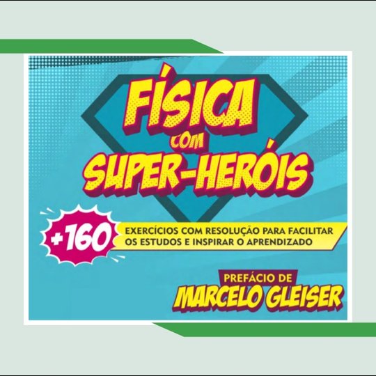 #34484 Os super-heróis e a Física: professores do Campus colaboram com a produção de livro