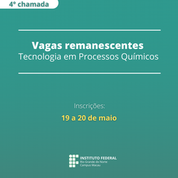 #34559 Divulgada 4ª chamada para vagas remanescentes do curso de Tecnologia em Processos Químicos