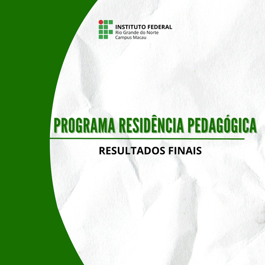 #34598 Divulgados resultados finais dos processos seletivos para participação no Programa Residência Pedagógica