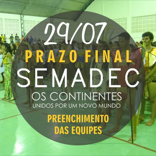 #34607 Preenchimento das equipes da VII SEMADEC terá prazo até sexta-feira