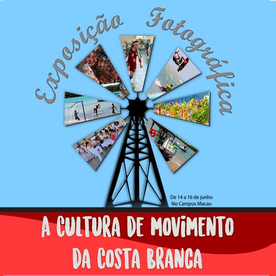 #34803 Exposição Fotográfica - A Cultura de Movimento da Costa Branca