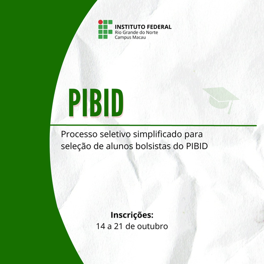 #34849 Divulgado edital do processo seletivo simplificado do programa PIBID