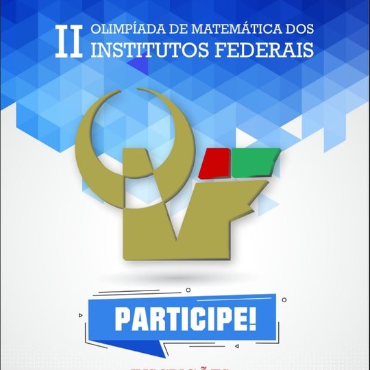 #34871 Olimpíada de Matemática dos Institutos Federais - OMIF