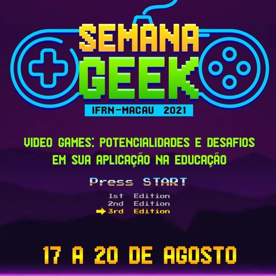#34888 Campus Realiza a 3ª edição da Semana Geek