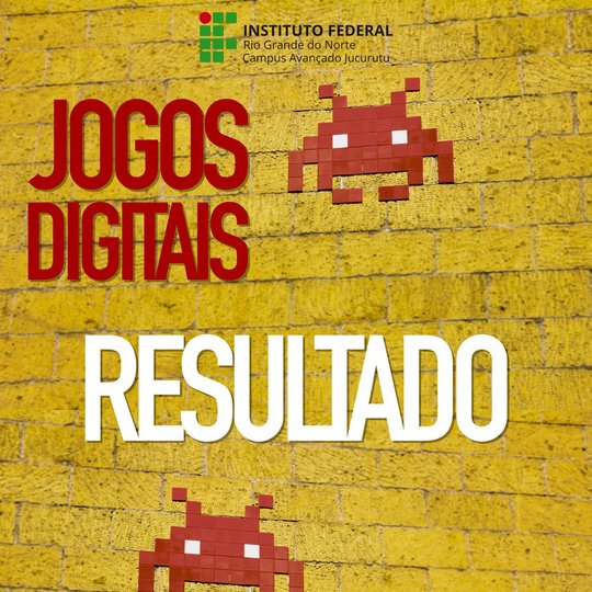 #34892 Divulgado Resultado Seleção Curso FIC Jogos Digitais