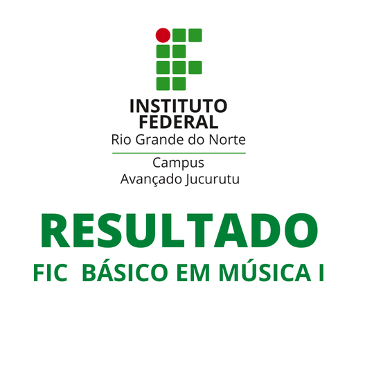 #34919 Divulgado o Resultado da Seleção para o Curso Básico em Música I - 2023 - Oferta Presencial