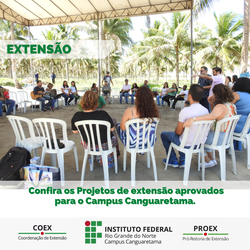 #35342 Conquista de 08 novos projetos de extensão aprovados para o Campus Canguaretama