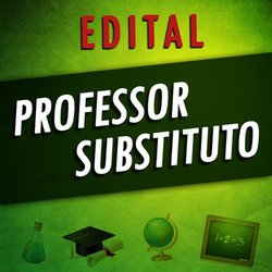 #35451 Publicado Edital para Professor Substituto