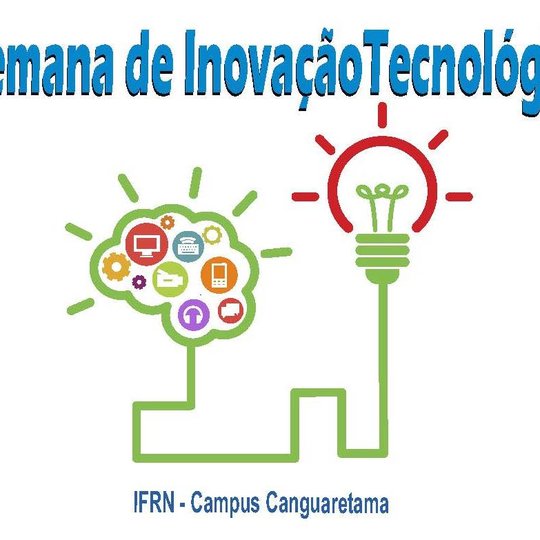 #35547 Inscrições abertas para a I Semana de Inovação Tecnológica do Campus Canguaretama  