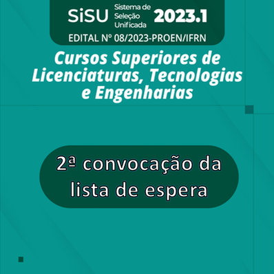 #35634 Campus Canguaretama divulga a 2ª convocação da lista de espera do SiSU 2023.1: