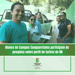 #35865 Alunos do Campus Canguaretama participam de pesquisa sobre perfil do turista do RN