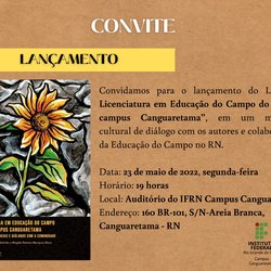 #35911 Lançamento do livro “ A Licenciatura em Educação do Campo do IFRN – campus Canguaretama"