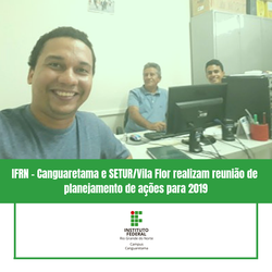 #36000 IFRN - Canguaretama e SETUR/Vila Flor realizam reunião de planejamento de ações para 2019