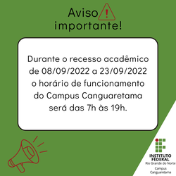 #36109 Campus Canguaretama tem alteração no horário de funcionamento durante o período de recesso