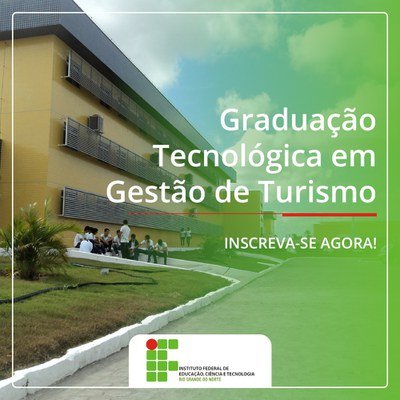 Campus Canguaretama realizará aula inaugural do Curso de Tecnologia em Gestão do Turismo