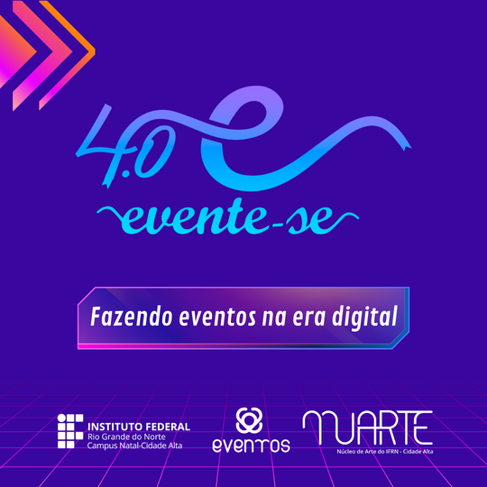 #36208 EVENTE-SE 4.0 – FAZENDO EVENTOS NA ERA DIGITAL