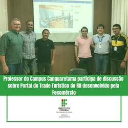 #36222 Professor do IFRN - Campus Canguaretama participa de discussão sobre Portal do Trade Turístico do RN desenvolvido pela Fecomércio
