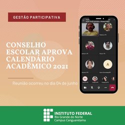 #36254 Conselho Escolar do Campus Canguaretama aprova Calendário Acadêmico 2021