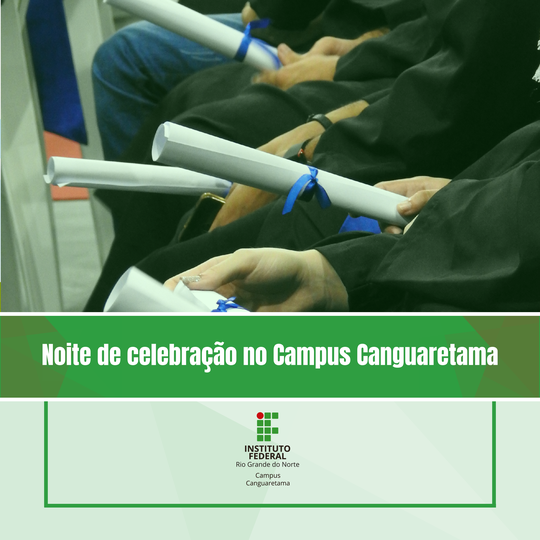#36277 Noite de celebração no Campus Canguaretama
