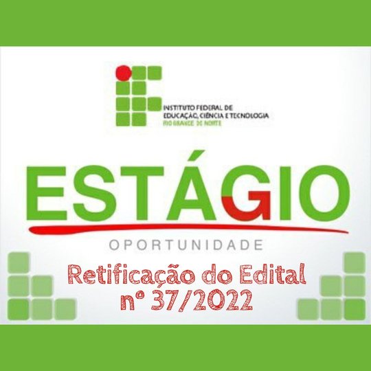 #36312 IFRN Campus Avançado Lajes divulga Retificação Edital do PSS para contratação de estagiário de Nível Superior