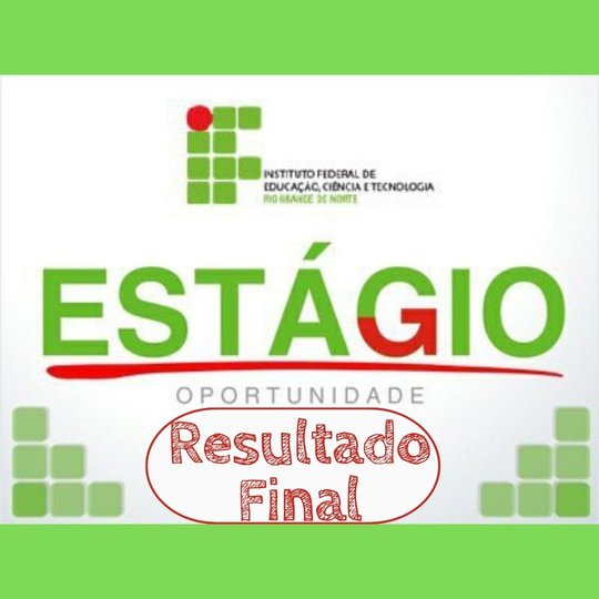 #36331 IFRN Campus Avançado Lajes divulga o Resultado final do Processo Seletivo Simplificado para estagiários de TI