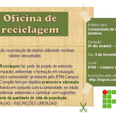 #36344 Campus Avançado Lajes oferta vagas para a I Oficina de Reciclagem