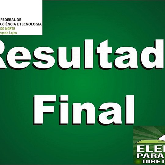 #36399 Comissão Eleitoral de Apoio do Campus Lajes divulga o resultado final do processo de escolha da Direção do Campus