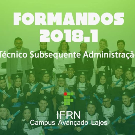 #36427 IFRN Campus Lajes realiza a sua primeira formatura