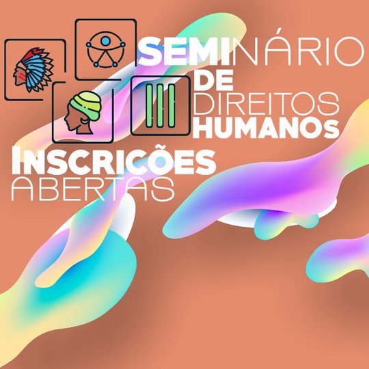 #36453 Estão abertas as inscrições para o III Seminário de Direitos Humanos do Campus Avançado Lajes do IFRN