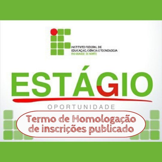 #36472 Publicado Termo de Homologação de Inscrições do edital de Processo Seletivo Simplificado para Contratação de Estagiários de Contábeis e TI