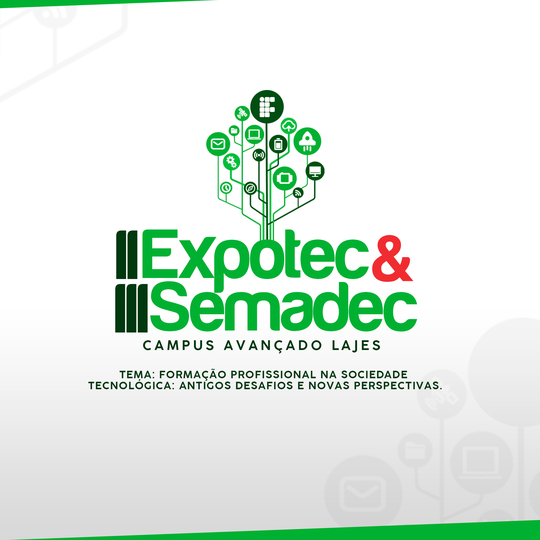 #36511 Anunciada II EXPOTEC e III SEMADEC do Campus Lajes