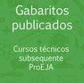 #36606 Gabaritos oficiais das provas do Subsequente e ProEJA estão disponíveis