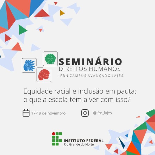 #36609 IFRN Campus Lajes promove IV Seminário de Direitos Humanos
