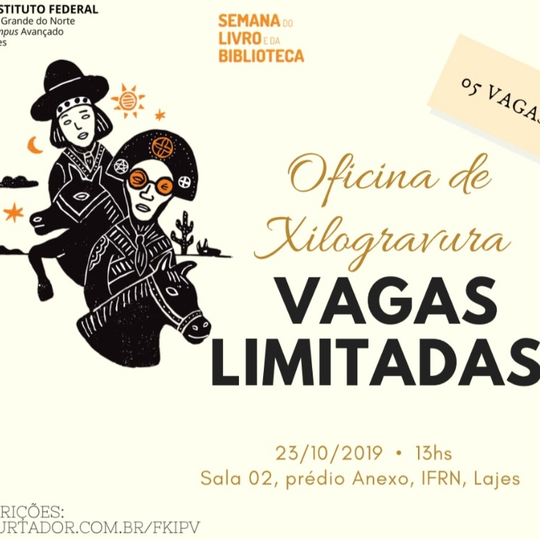 #36698 Abertas as inscrições para a Oficina de Xilogravura no IFRN Campus Avançado Lajes
