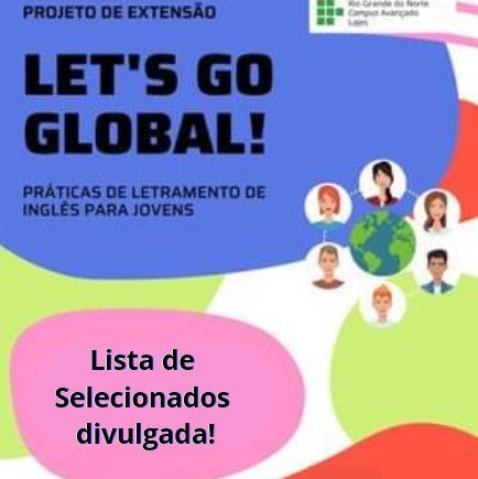 #36774 IFRN Campus Lajes divulga lista de selecionados para projeto de extensão Let’s go global!