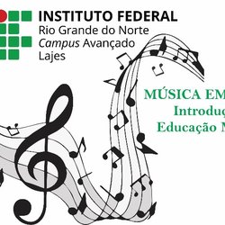 #36969 Núcleo de Arte oferta curso de Extensão de Introdução à Educação Musical