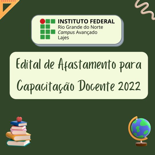 #37174 Comissão de Afastamento para Capacitação Docente divulga edital para o ano de 2022